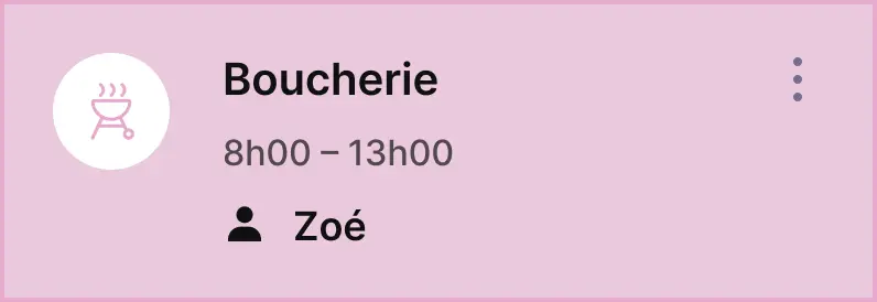 Image représentant l'horaire de ZOE, qui doit s'occuper de la boucherie de 8h à 13h